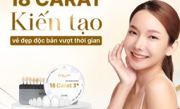 18 Carat - Dòng răng sứ định hình gu thẩm mỹ của khách hàng